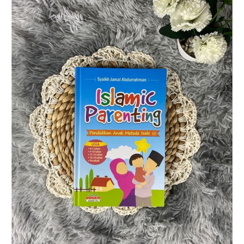 ISLAMIC PARENTING HARD COVER ORIGINAL PENERBIT AQWAM