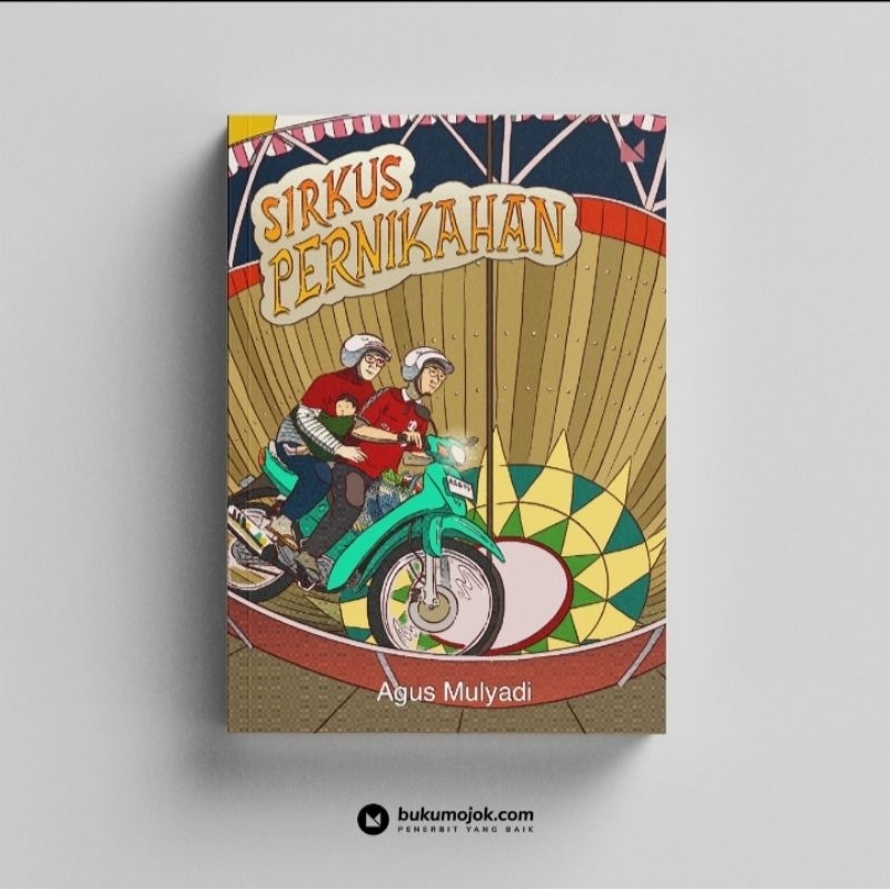 Sirkus Pernikahan - Agus Mulyadi