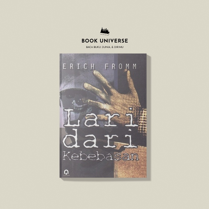 Lari dari Kebebasan - Erich Fromm
