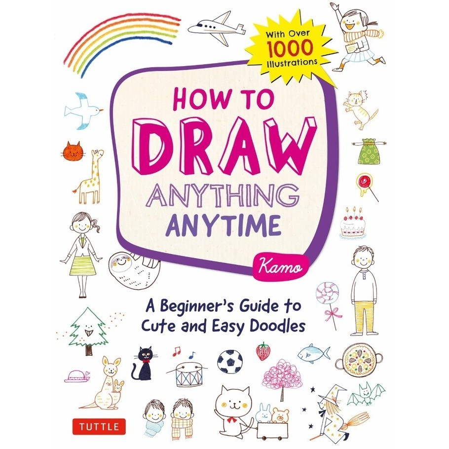 

How to Draw Anything Anytime ( D )