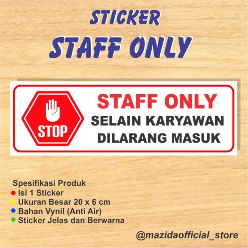 

Sticker Selain Karyawan Dilarang Masuk Staff Only Merah Anti Air