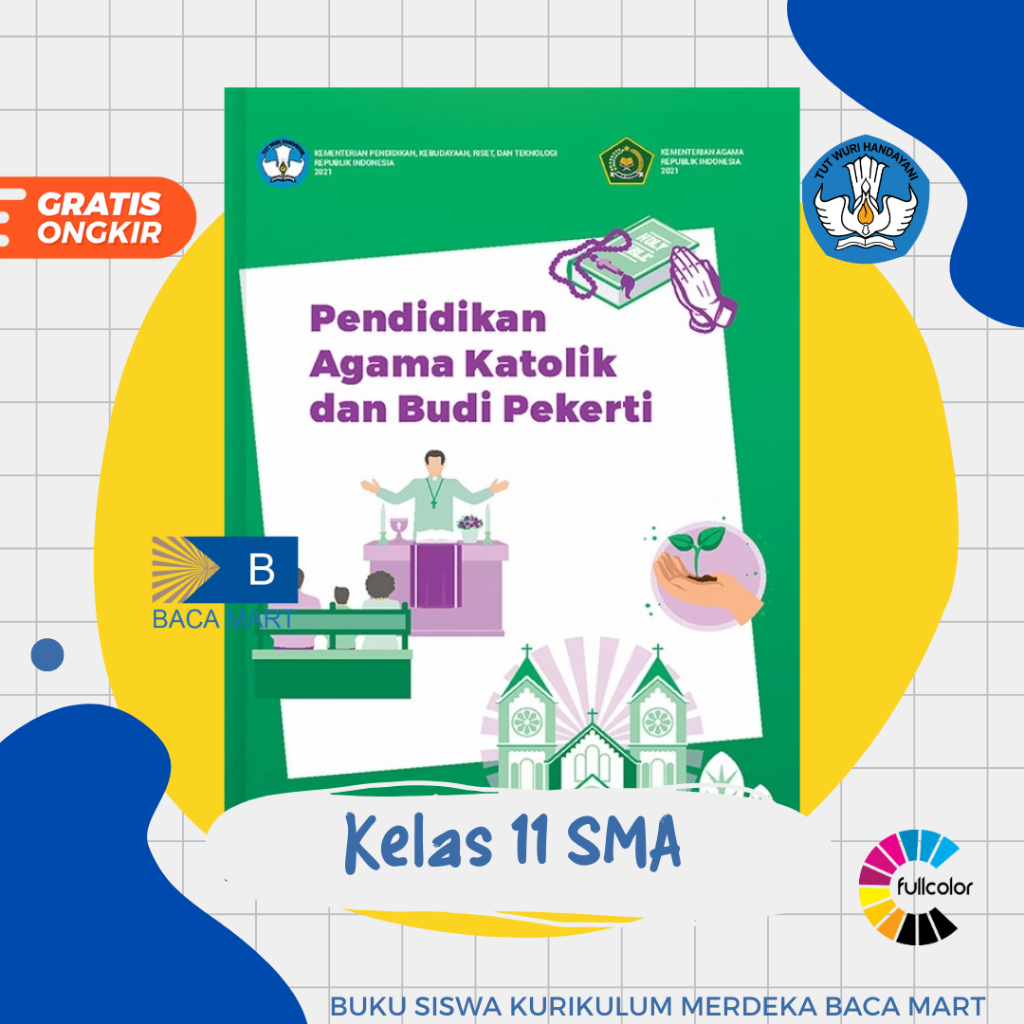 Buku Siswa AGAMA KATOLIK KELAS 11 SMA Kurikulum Merdeka Pendidikan Agama Katolik Kelas 11 Kurmer