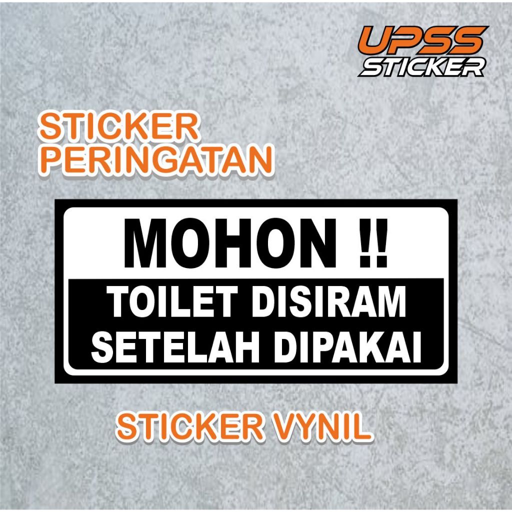 

STICKER VINYL KEREN MOHON TOILET DISIRAM SETELAH DIPAKAI