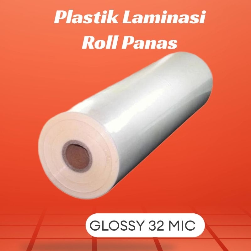 

GLOSSY PLASTIK LAMINASI ROLL PANAS 32 Mic