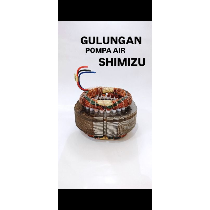 STATOR GULUNGAN POMPA AIR SHIMIZU / 100% TEMBAGA MURNI