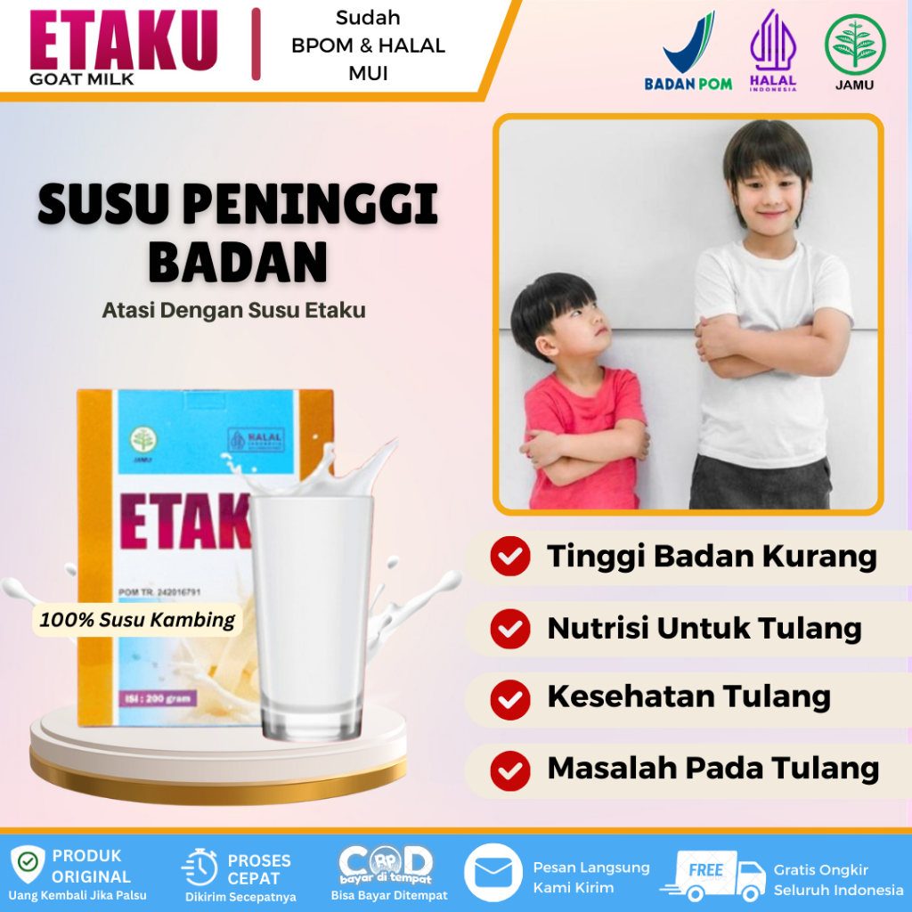 

Susu Etaku - Penambah Tinggi Badan, Susu Kalsium Pertumbuhan Tinggi Badan Anak & Dewasa, Susu Peninggi Badan, Susu Penunjang Pertumbuhan Tulang Dengan Etaku Goat Milk HALAL BPOM