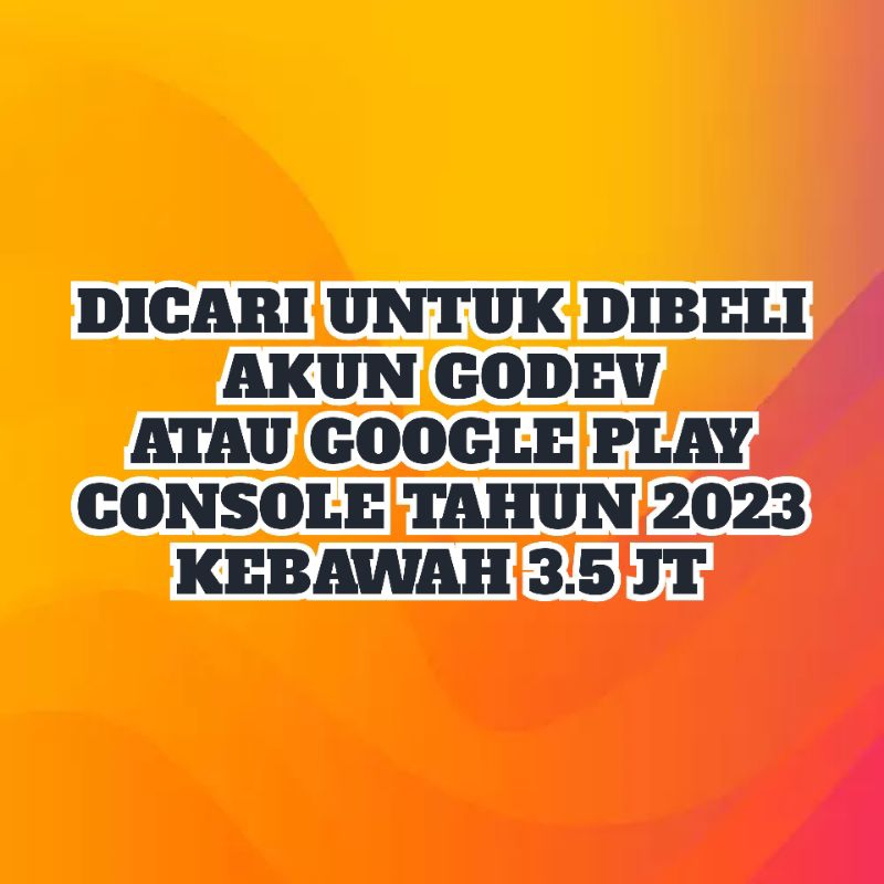 Dibeli Akun Godev I Google Depelover l Play Console