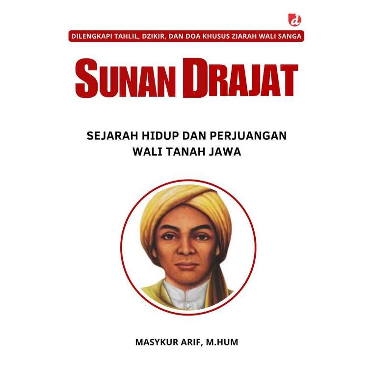[ORI] Buku Sunan Drajat ; Sejarah Hidup dan Perjuangan Wali Tanah Jawa