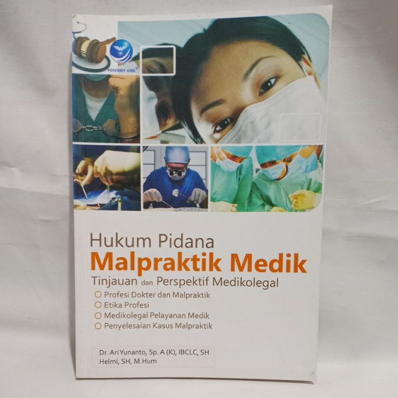 Buku Hukum Pidana Malpraktik Medik Tinjauan Dan Perspektif Medikolegal -Dr. Ari Yunanto, Sp, A (K), 