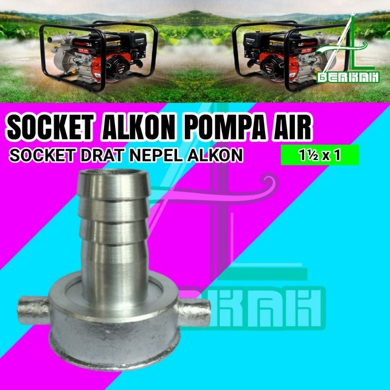 Soket Sok Drat Nepel Alkon Mesin Pompa Air Ukuran 1½ Inch x ¾ Inch Socket Kopling Sock Sambungan Alu