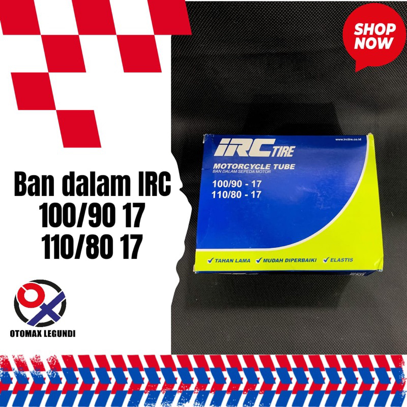 Ban Dalam IRC 100/90 17 atau 110/80 17