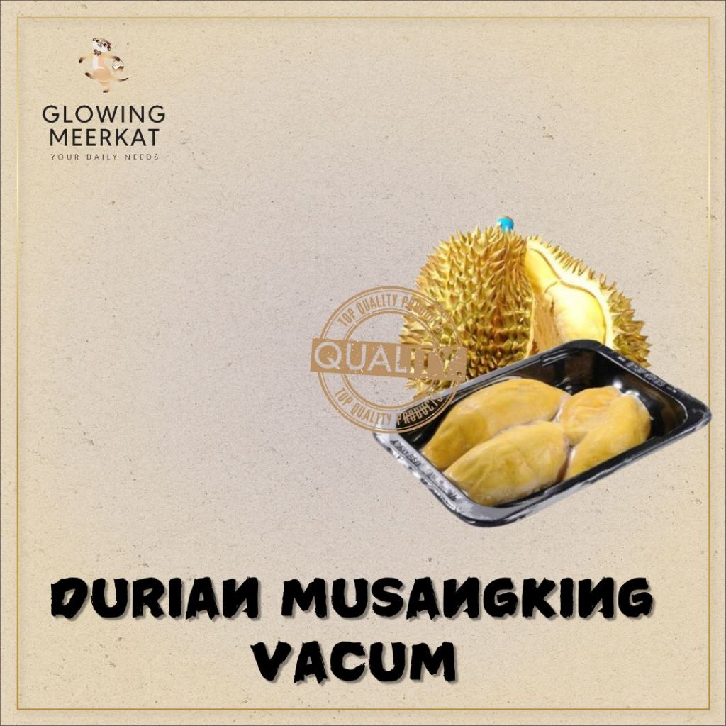 

DURIAN MUSANGKING PREMIUM DOUBLE VACCUM/ IMPORT MALAYSIA -GLOWINGMEERKAT