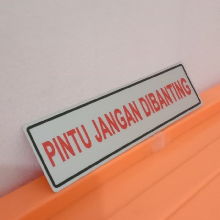 

SIGN LABEL PINTU JANGAN DIBANTING UKURAN 4X18CM