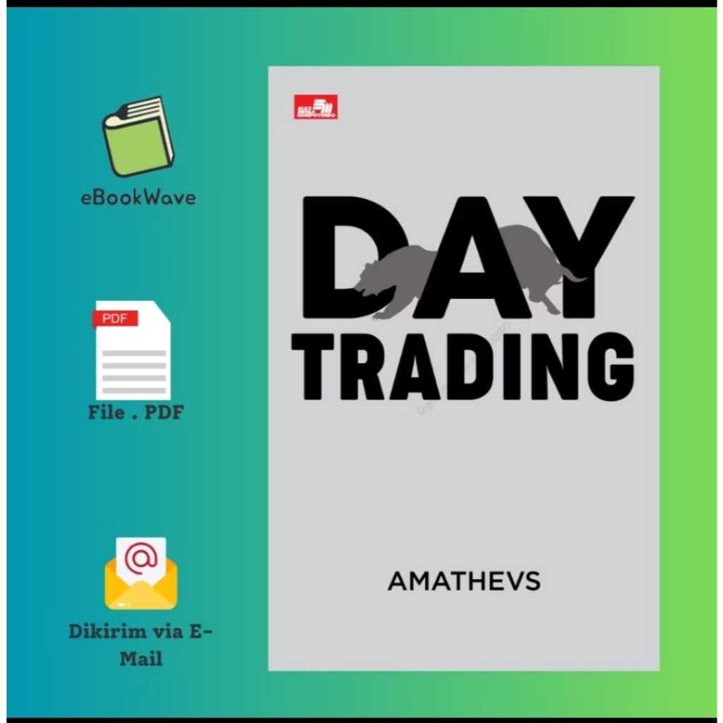 

Day Trading by Amathevs Book BEST SELLER (Bahasa Indonesia)