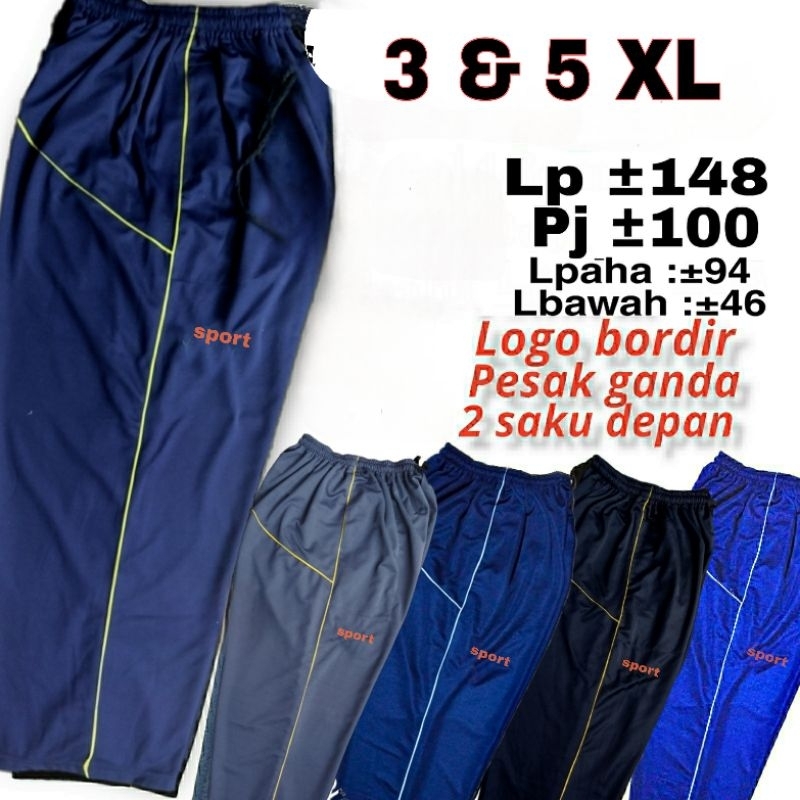 Celana Training Jumbo 5XL & 3 XL Pesak ganda,saku depan 2.Tr.Rpx.sjb