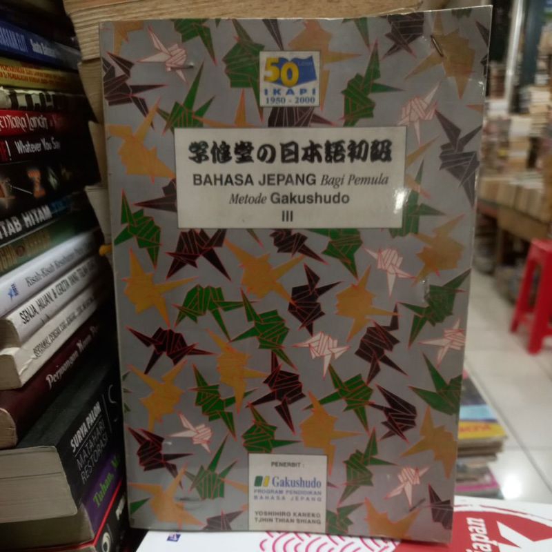 BAHASA JEPANG BAGI PEMULA METODE GAKUSHUDO III