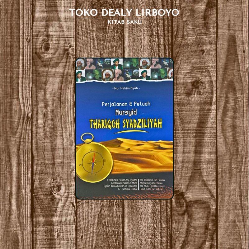 perjalanan dan petuah mursid mursyid thoriqoh toriqoh thariqoh syadziliyah saziliyah saku