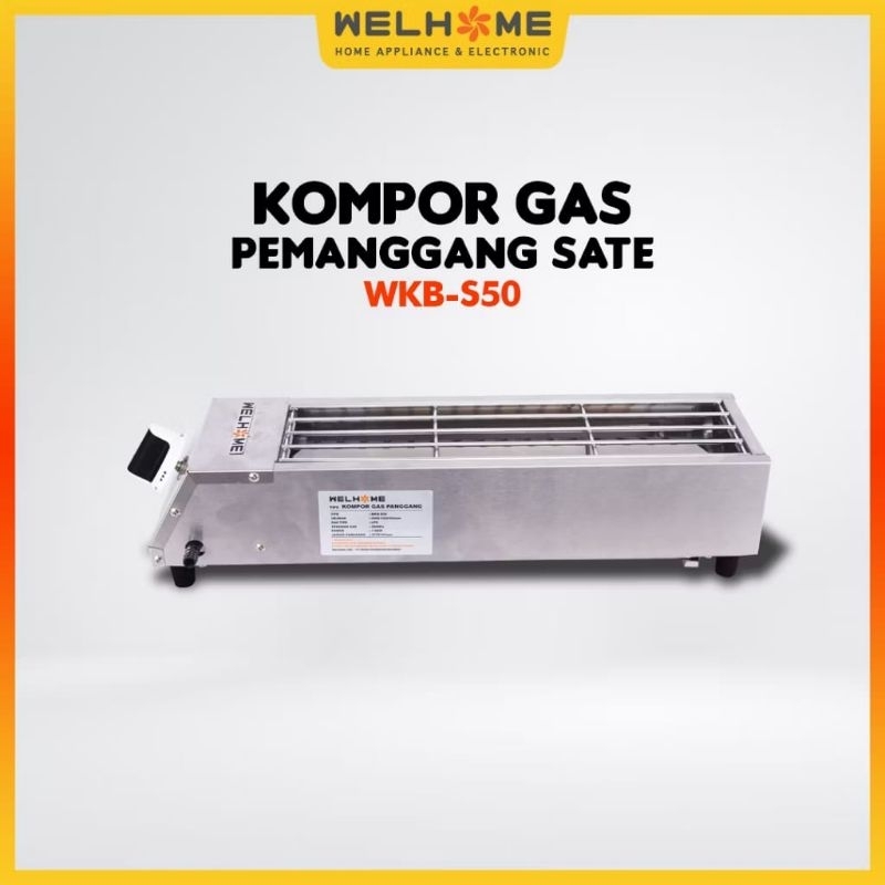 WELHOME PEMANGGANG / KOMPOR GAS PEMANGGANG SATE WKB-S50