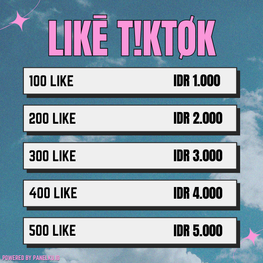 Paket Tiktok Like dan View Tiktok Permanen Tiktok Like View Bergaransi - Panelkusmm