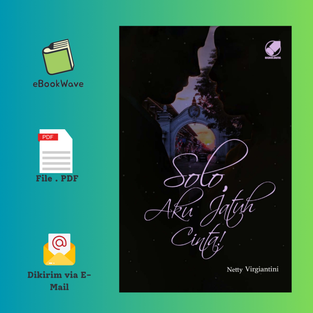 

Solo, Aku Jatuh Cinta by Netty Virgiantini Book BEST SELLER (Bahasa Indonesia)