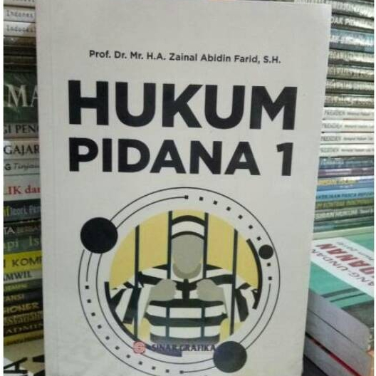Buku Hukum Pidana 1 - Prof. Dr. Zainal Abidin Farid Sinar Grafika