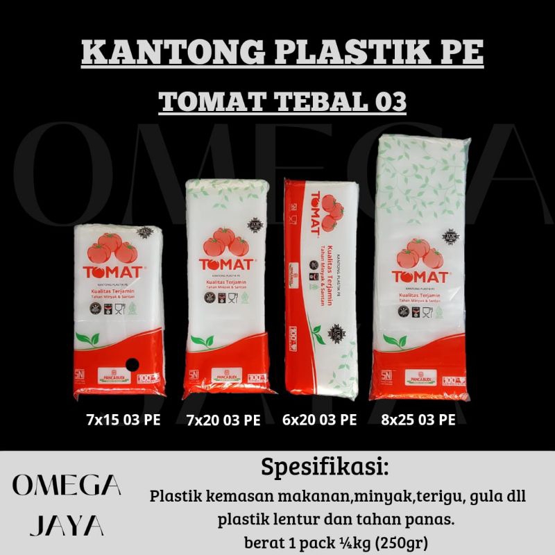 plastik pe tomat tebal 03 6x20 7x20 8x20 8x25 9x20 9x25 10x20 10x25 tahan minyak dan santan