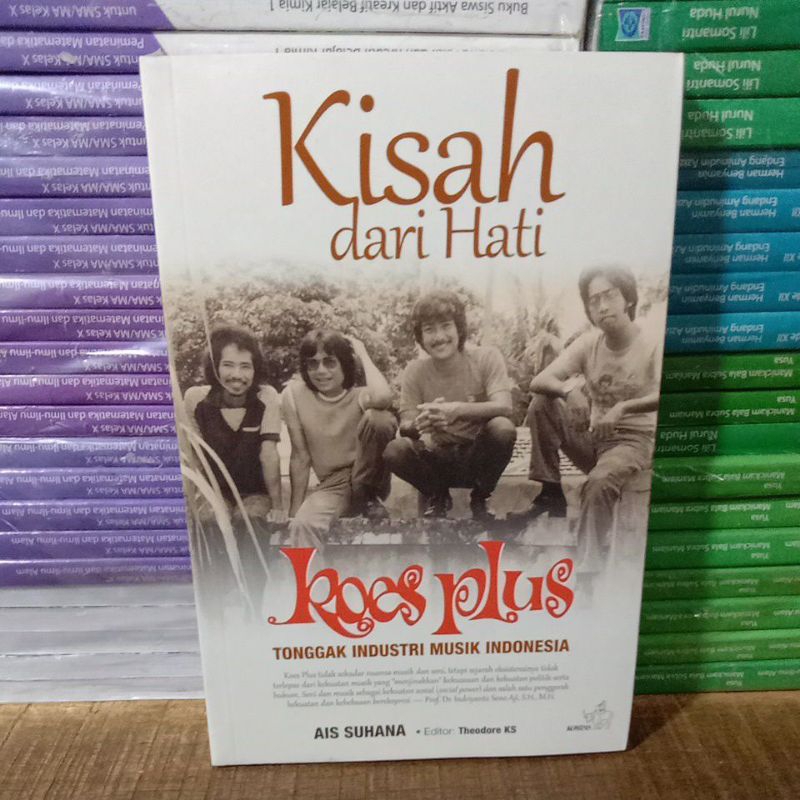 Buku Original KISAH DARI HATI KOES PLUS TONGGAK INDUSTRI MUSIK INDONESIA Kompas