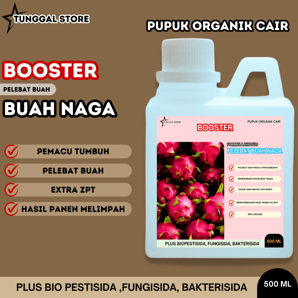 PUPUK ORGANIK CAIR TANAMAN BUAH NAGA, BOOSTER PELEBAT BUAH NAGA , PERANGSANG MASA PEMBUAHAN