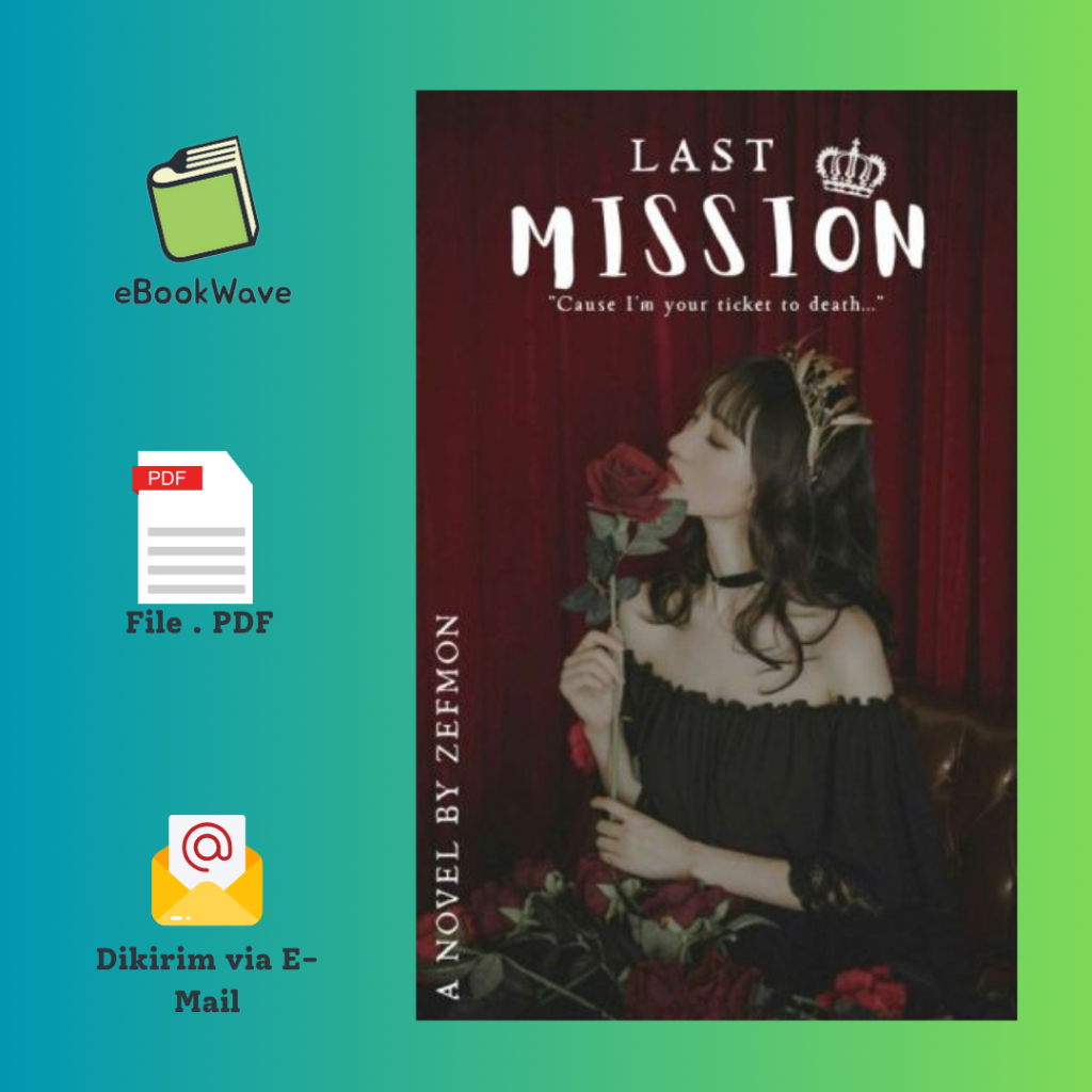 

Last Mission By Zefmon Book BEST SELLER (Bahasa Indonesia)