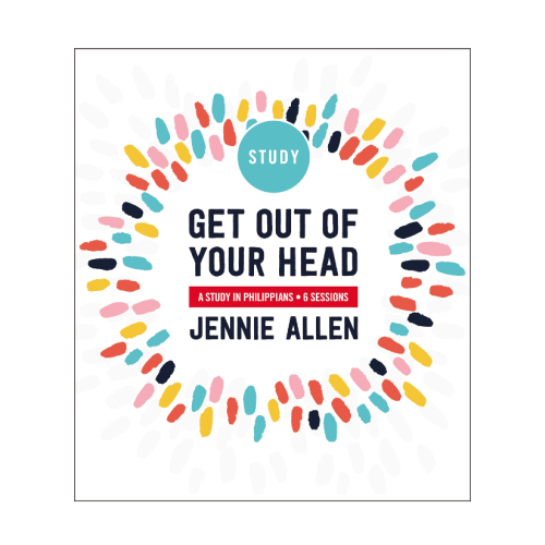 

Get Out of Your Head Study Guide: A Study in Philippians Jennie Allen