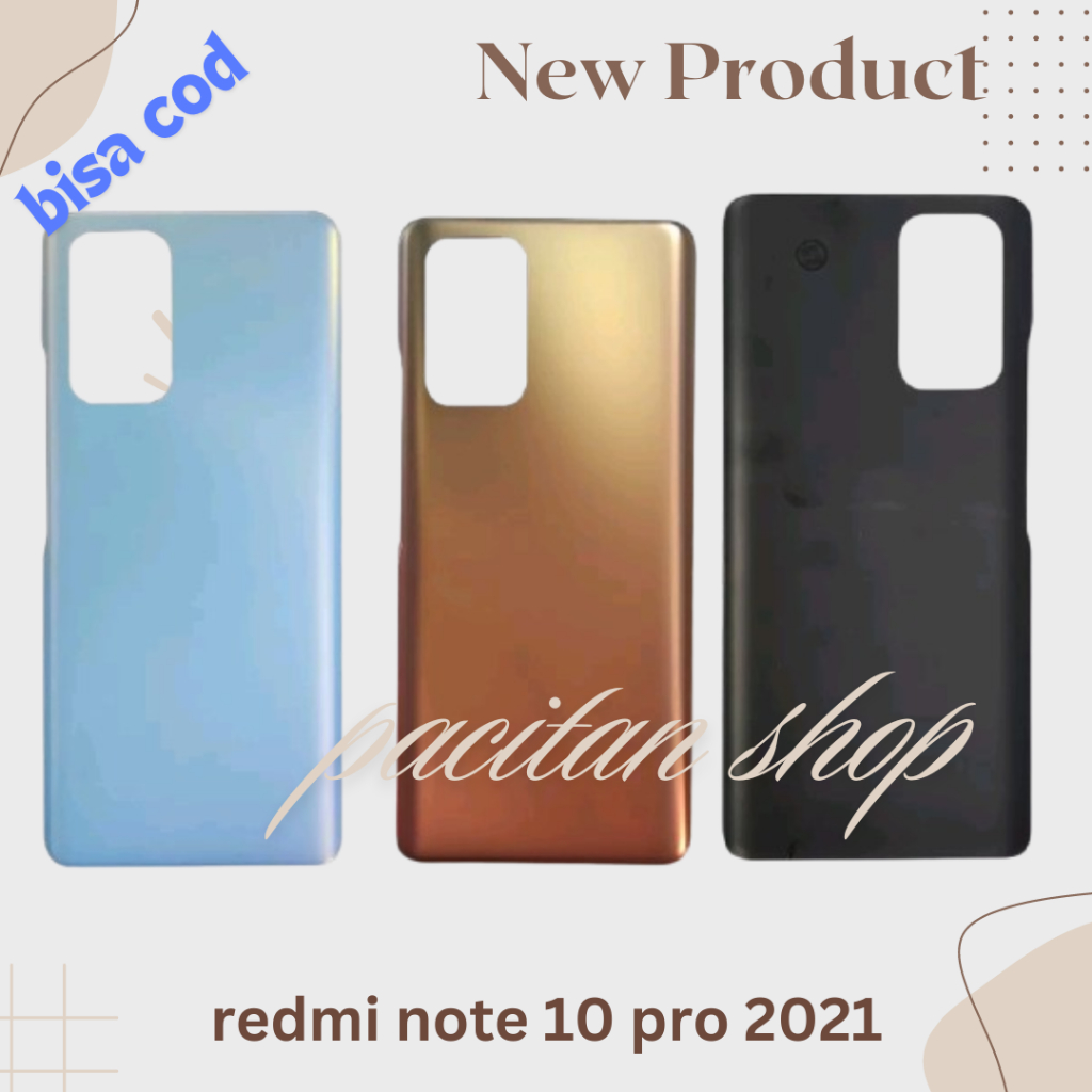 Backdor Tutup Belakang Redmi Note 10 Pro 2021Casing Belakang