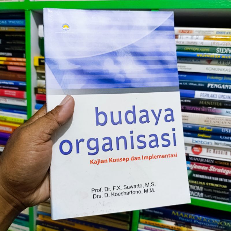 (ORI) buku budaya organisasi kajian konsep dan implementasi - Prof. Suwarto