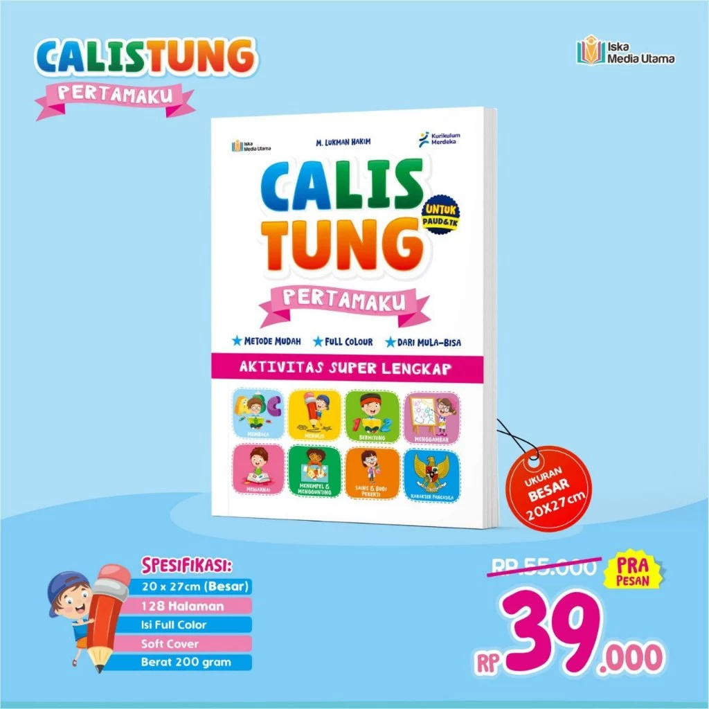Buku CALISTUNG PERTAMAKU - Aktivitas Super Lengkap Untuk Paud & TK (Iska Media Utama)