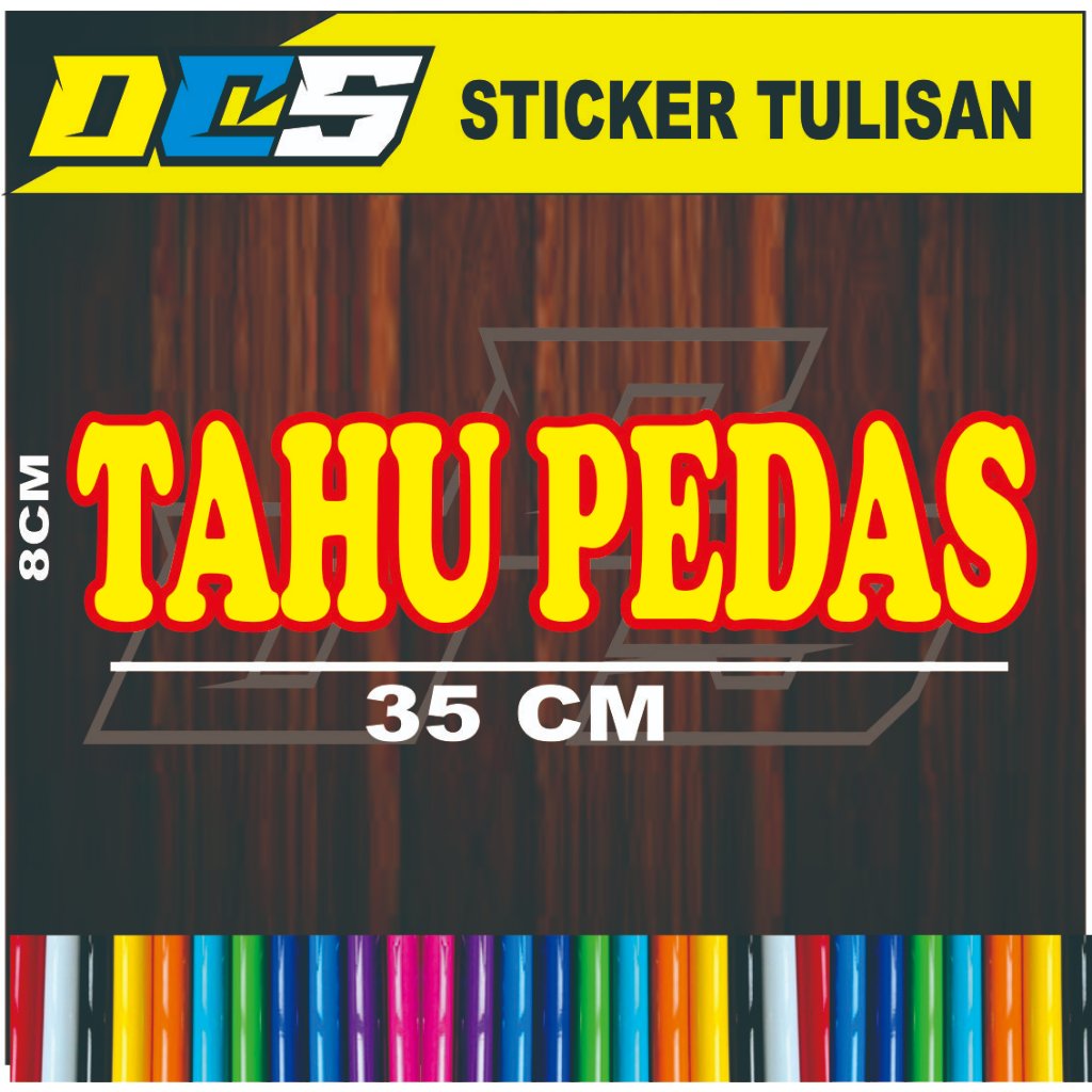 

STICKER TULISAN TAHU PEDAS STICKER DOBEL DUA WARNA,STICKER TEMPELAN UNTUK NAMA JUALAN
