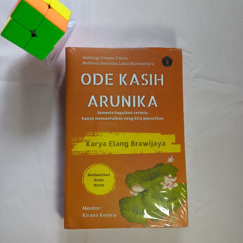 BARU SEGEL ORI ANTOLOGI CERPEN ODE KASIH ARUNIKA ALUMNI UNIVERSITAS BRAWIJAYA