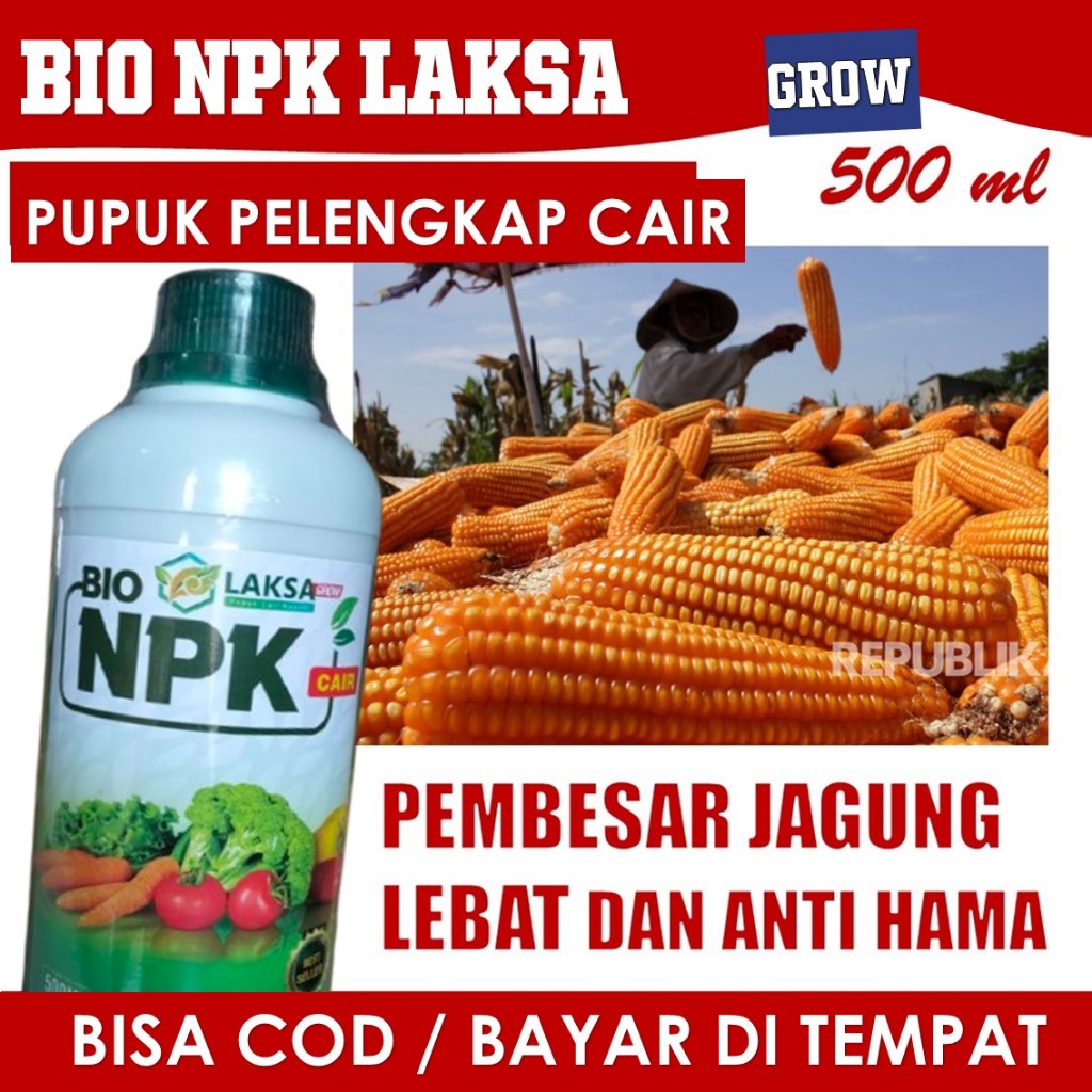 NPK LAKSA GROW 500 ML Pelebat Jagung Terbaik Tahan di Musim Hujan - Pupuk NPK Cair Pelebat Jagung, P