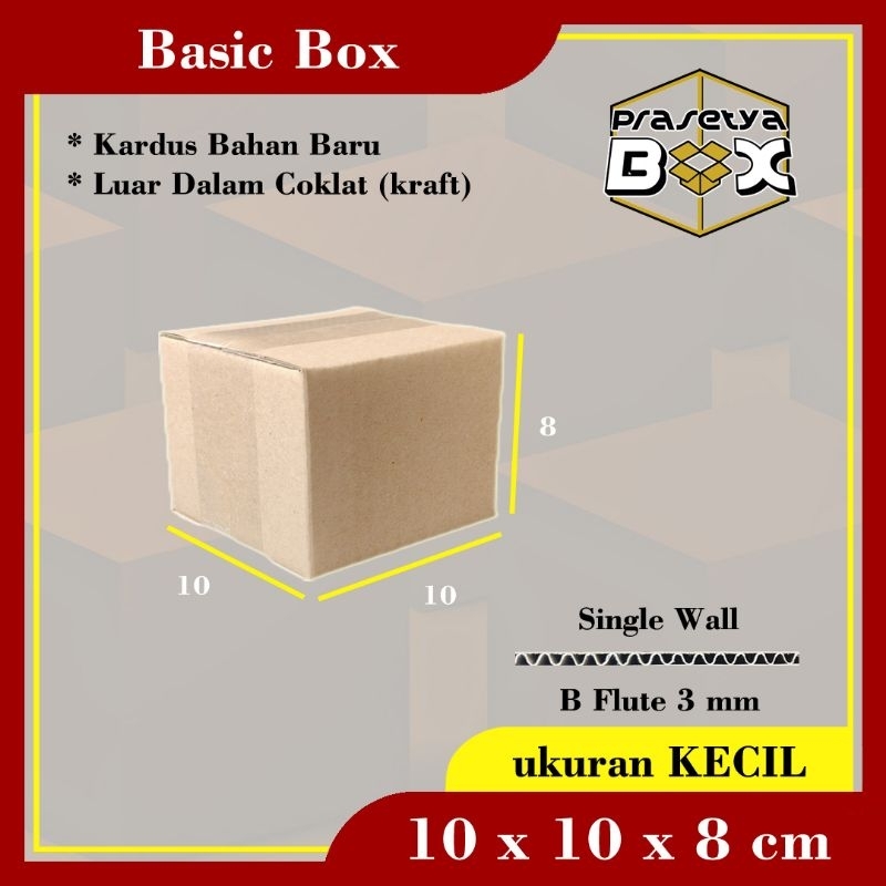 

Kardus Baru 10x10x8 cm / Single Wall / Prasetya Box