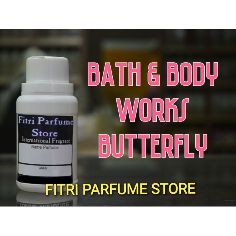 Bibit parfum BBW BUTTERFLY 100ml