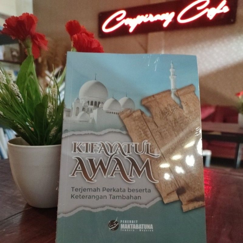 Terjemah kitab Kitab Kifayatul Awam (Terjemah per kata + keterangan tambahan)