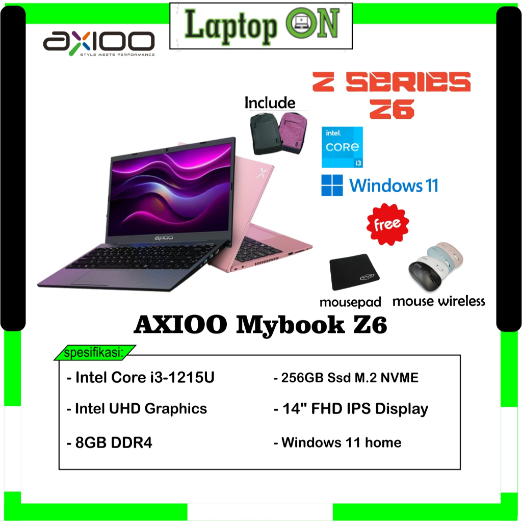 PROMO LAPTOP AXIOO i3 / AXIOO Mybook Z6 Core i3 1215U Ram 8GB Ssd 256GB Win11 / AXIOO Z6 Series
