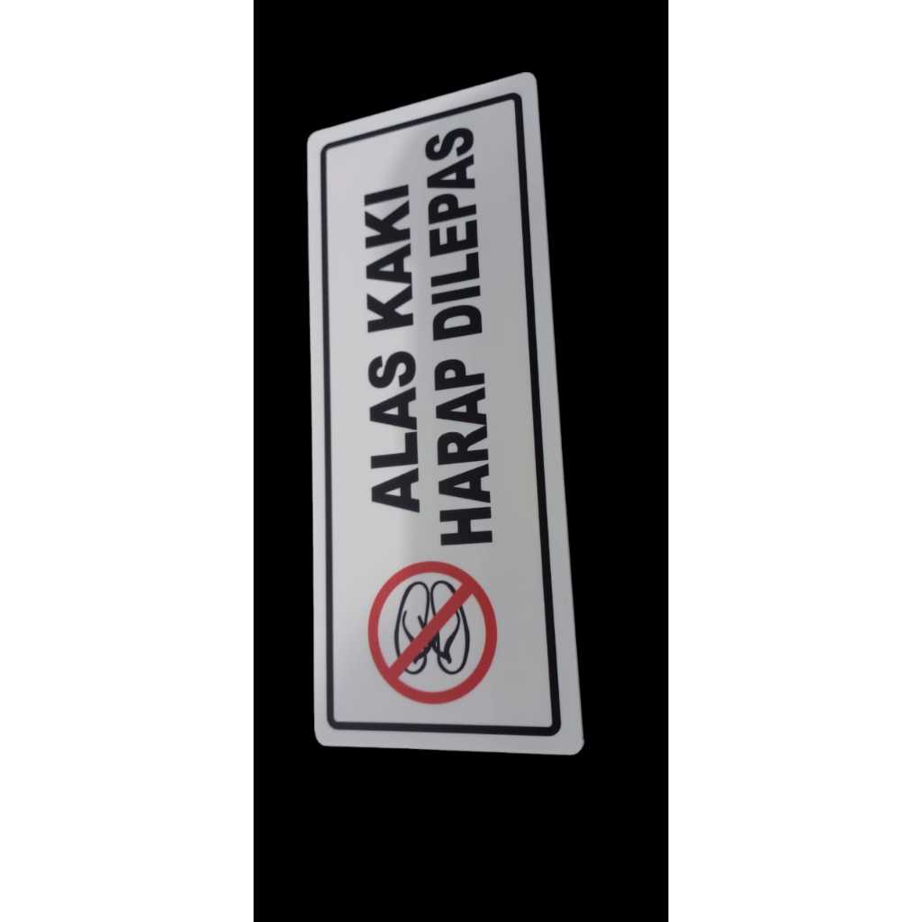 

Sign Label Acrylic, Akrilik Papan Nama Alas Kaki Harap Dilepas Hitam Putih