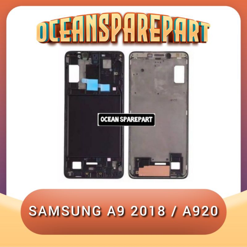 FRAME LCD SAMSUNG A9 2018 A920 TULANG TENGAH TATAKAN DUDUKAN LCD SAMSUNG GALAXY A9 2018 A920
