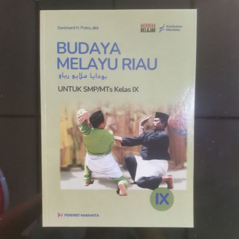 

BUKU BUDAYA MELAYU RIAU /BMR KURIKULUM MERDEKA UNTUK KELAS 9 SMP/MTS PENERBIT NARAWITA