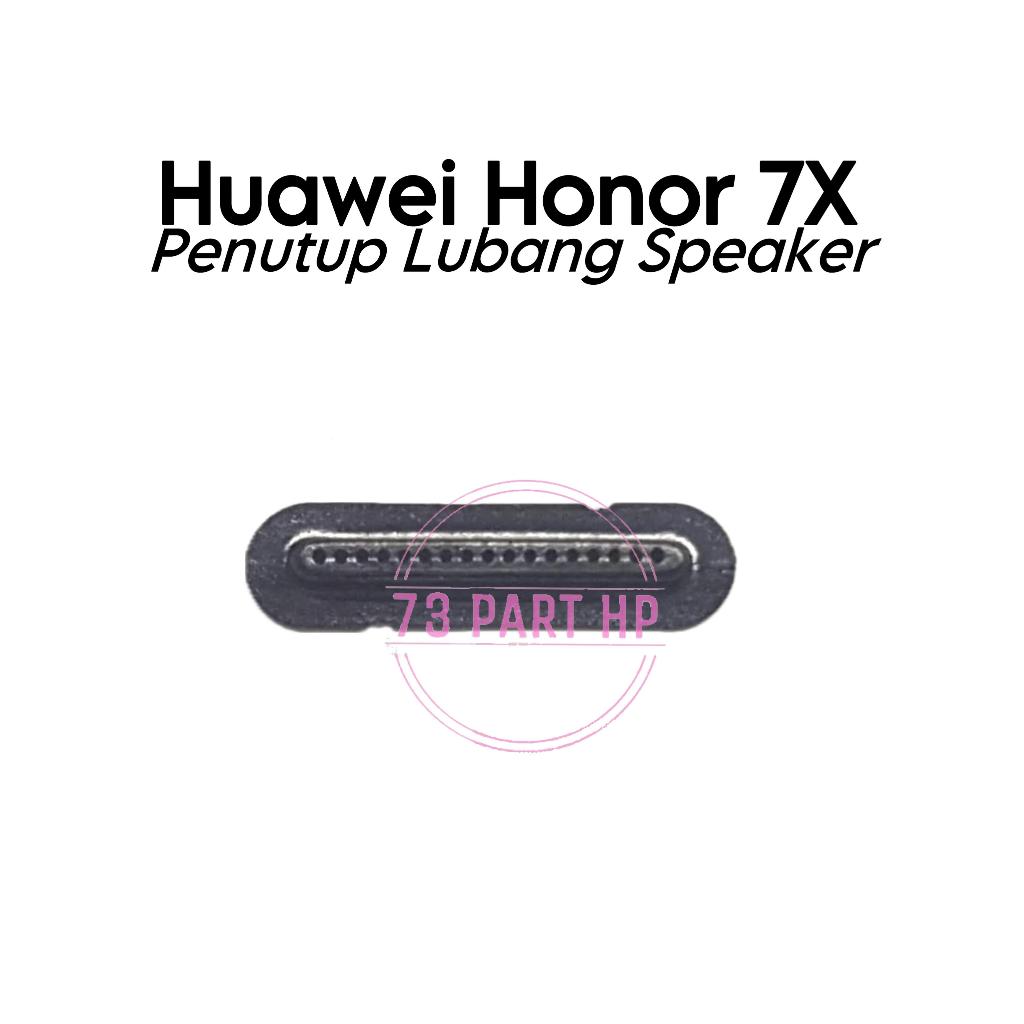 Saringan Debu Penutup Lubang Speaker Telinga Atas Honor 7X / BND-AL10 / BND-TL10 / BND-L21 / BND-L22