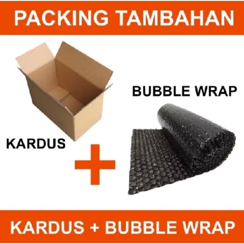 

Tambahan Packing bubble wrap dan Dus