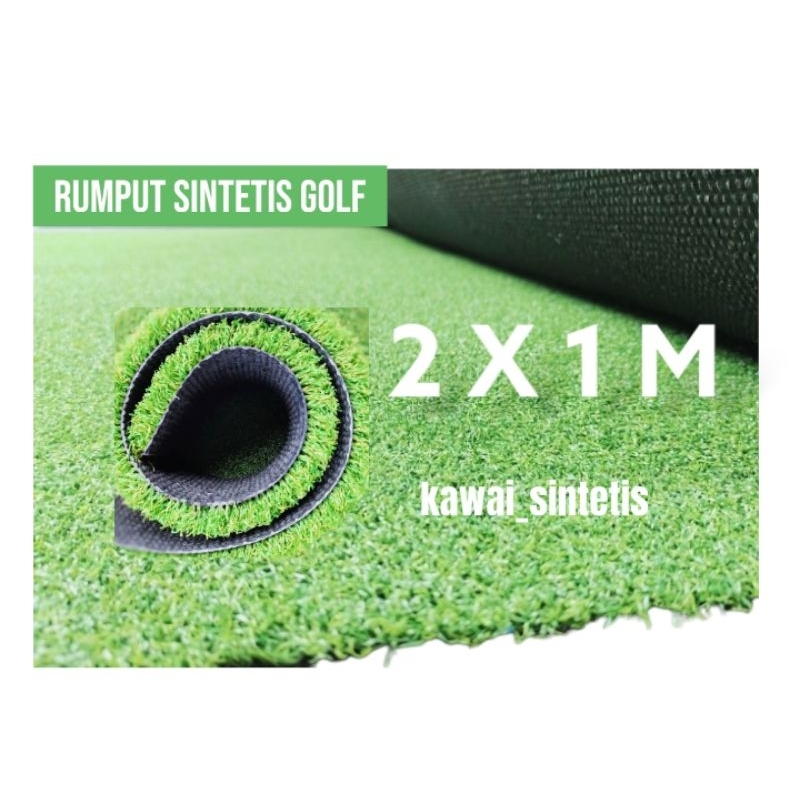 KARPET RUMPUT SINTETIS GOLF BY KAWAI SINTETIS UKURAN 2 X 1 M