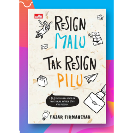 

Novel Gramedia resign malu tak resig pilu