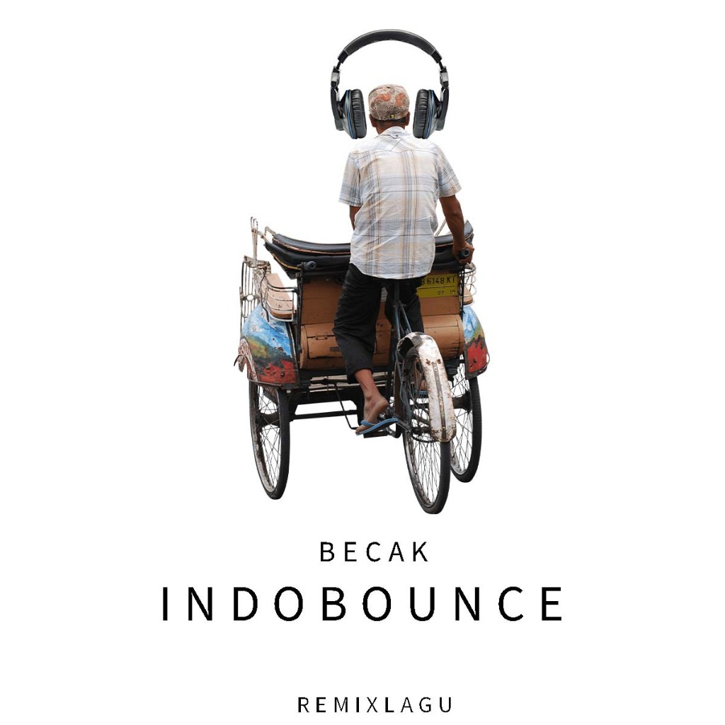 INDOBOUNCE Becak Hemat 2 (Lagu DJ)