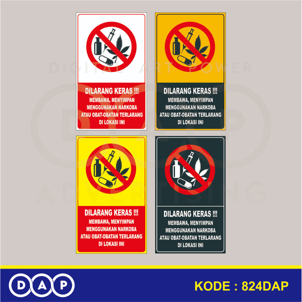

824 - STIKER DILARANG MEMBAWA, MENYIMPAN, MENGGUNAKAN NARKOBA ATAU OBAT-OBATAN TERLARANG DI LOKASI INI - 60 X 100 CM - VYNIL - TERBAIK