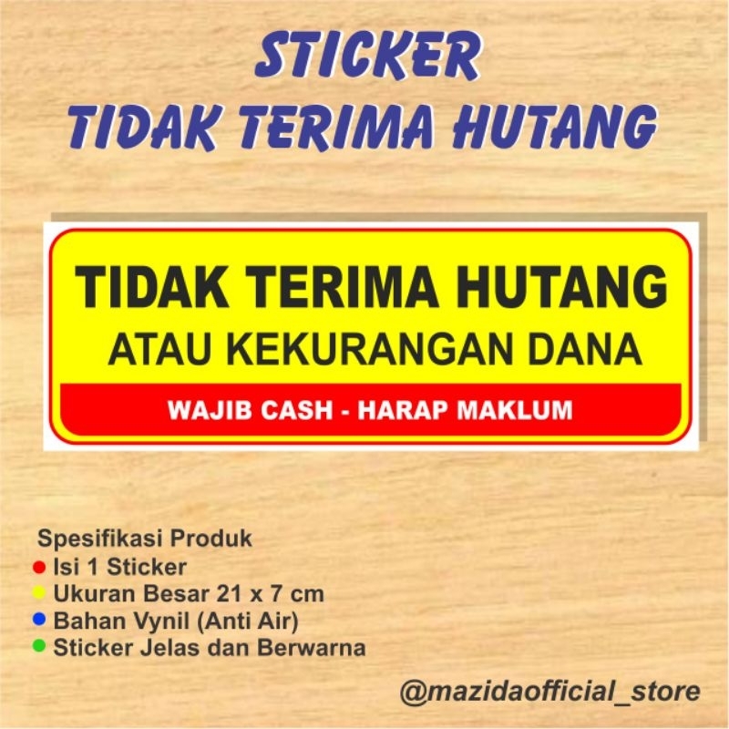 

Sticker Tidak Terima Hutang Wajib Cash Merah Kuning Anti Air